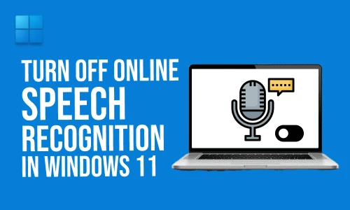 How to turn off online speech recognition in windows 11